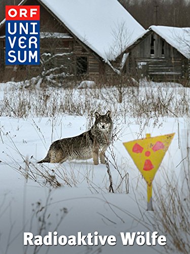 Радиоактивные волки: Ядерная пустыня Чернобыля (2011)