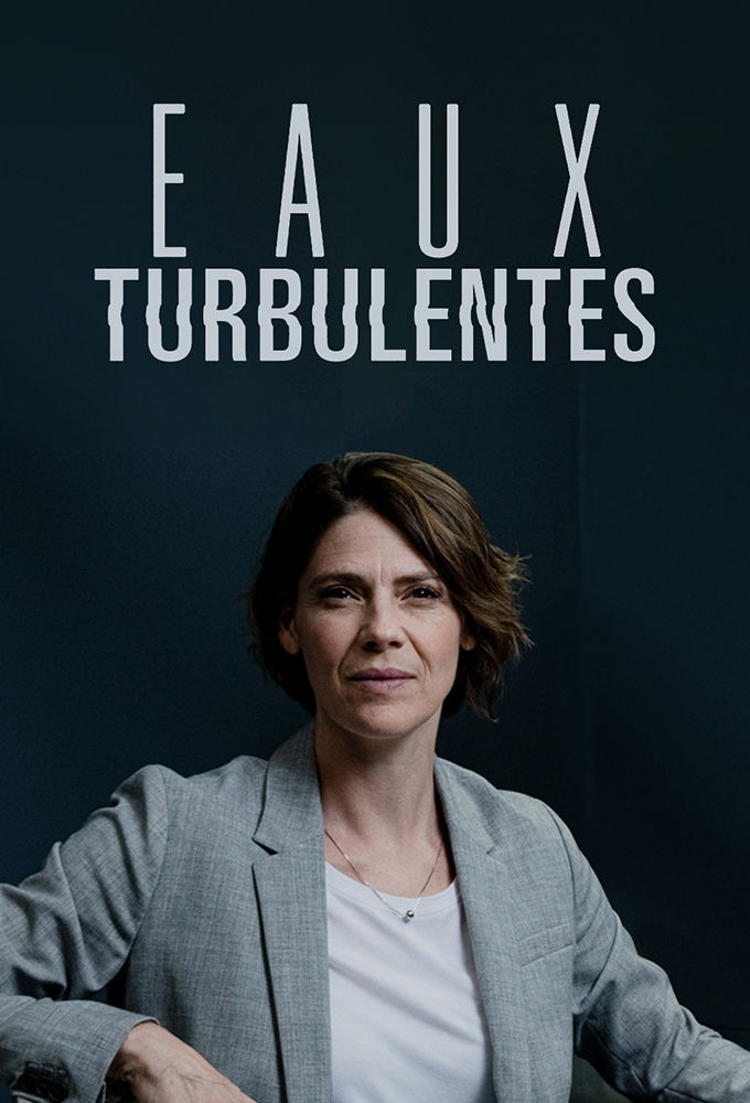 Eaux Turbulentes (2019)