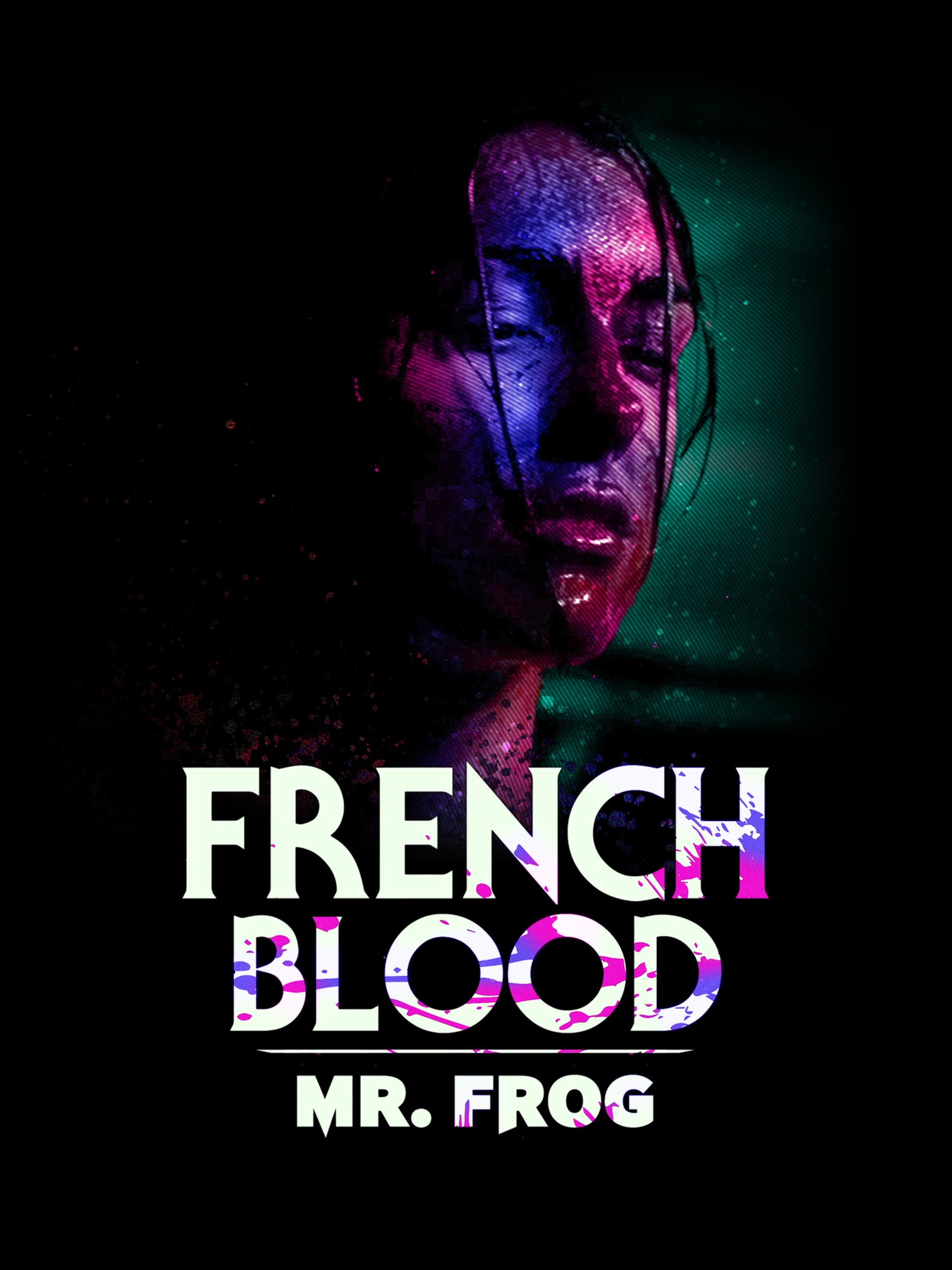 French Blood 3 - Mr. Frog (2020)