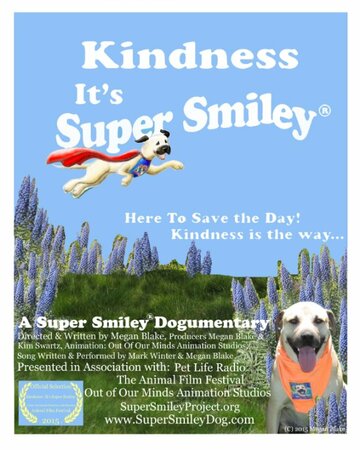 Kindness: It's Super Smiley (2015)