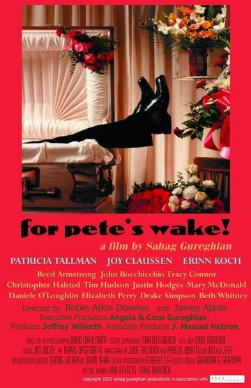 For Pete's Wake! (2007)