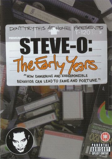 Стив-О: Ранние годы (2004)