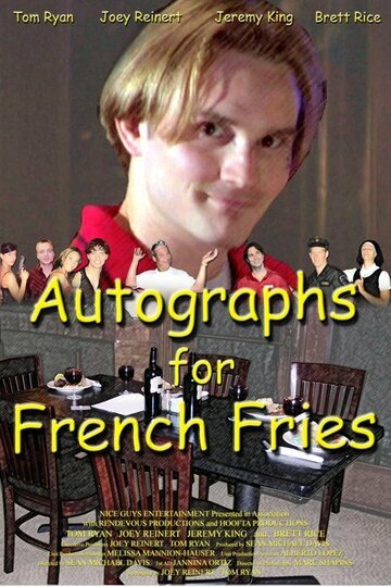 Autographs for French Fries (2007)