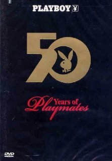 Playboy: 50 Years of Playmates (2004)