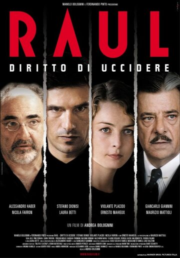 Рауль: Право на убийство (2005)
