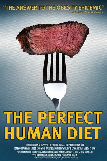 In Search of the Perfect Human Diet (2012)