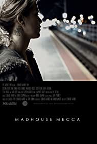 Madhouse Mecca (2018)