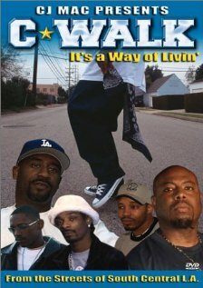 C-Walk: It's a Way of Livin' (2003)