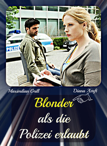 Блондинке не запрещается быть полицейским (2012)