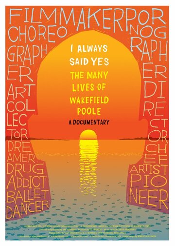 I Always Said Yes: The Many Lives of Wakefield Poole (2013)