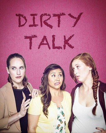 Dirty Talk (2016)