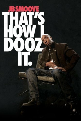 JB Smoove: That's How I Dooz It (2012)