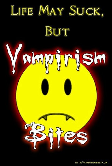 Vampirism Bites (2010)