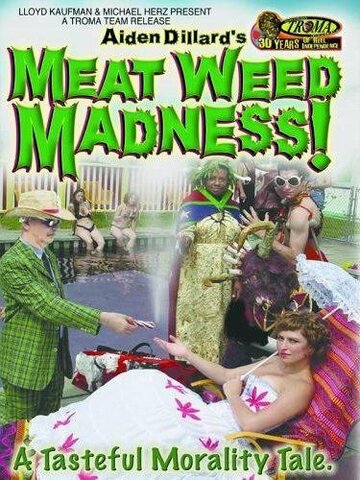 Meat Weed Madness (2006)