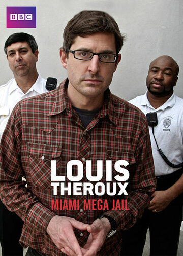 Луи Теру: Супертюрьма в Майами (2011)