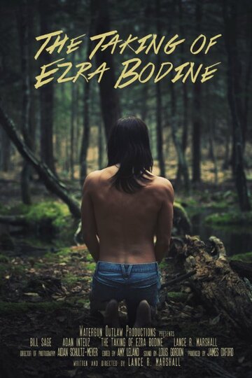 The Taking of Ezra Bodine (2015)