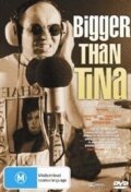 Bigger Than Tina (1999)